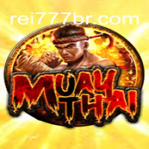 Descobrindo o Fascinante Mundo de MuayThai: O Jogo Revolucionário com Rei777.com