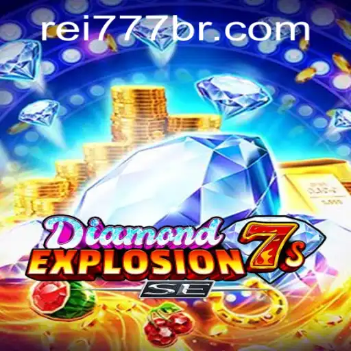 Descubra o Fascinante Mundo de DiamondExplosion7sSE no Rei777.com
