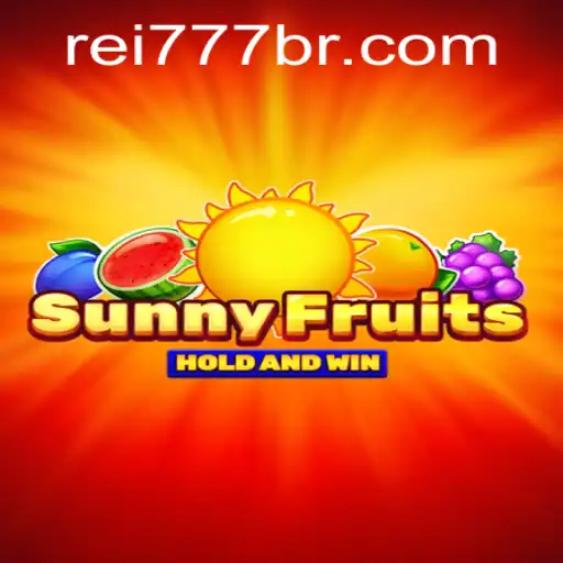 Explorando o Mundo Fascinante de SunnyFruits no Rei777.com