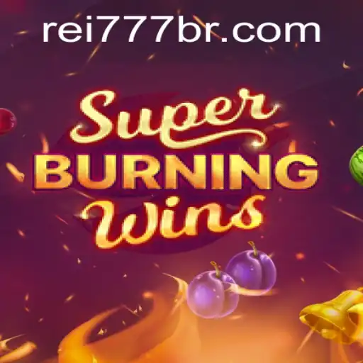 Descubra o Fascinante Mundo de SuperBurningWins no Rei777.com